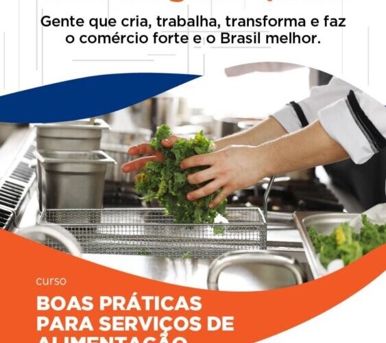 O SENAC e a ACIC oferecem GRATUITAMENTE o curso BOAS PRÁTICAS PARA SERVIÇOS DE ALIMENTAÇÃO 5