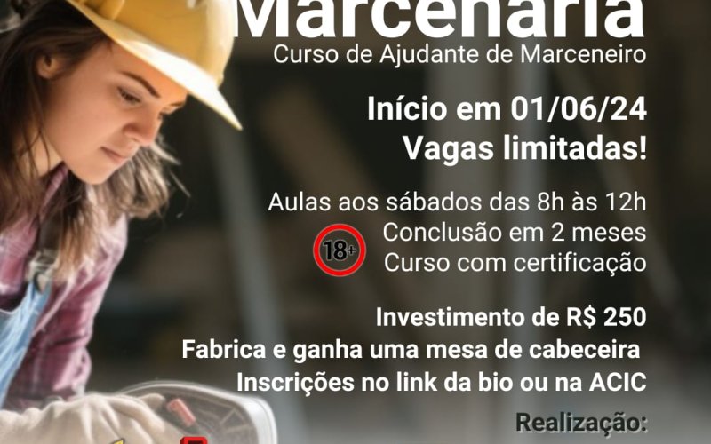 Aqui na ACIC você fica sabendo primeiro! Curso de Ajudante de Marceneiros: Inscrições Abertas para Jovens e Adultos Maiores de 18 Anos. 12