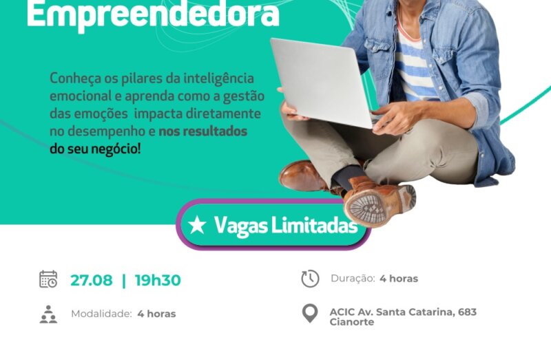 Aqui na ACIC você fica sabendo primeiro! Inteligência Emocional e Empreendedora. 2