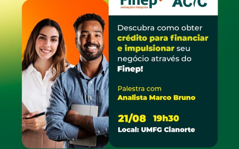 Aqui na ACIC você fica sabendo primeiro! Convite Especial: Oportunidades de Inovação com Apoio da Finep! 8