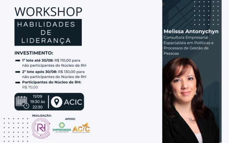 Aqui na ACIC você fica sabendo primeiro! Workshop "Habilidades de Liderança" com Melissa Antonychyn 10